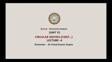 Structural Analysis | Circular Arches Part-3| AKTU Digital Education