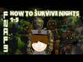 HOW TO: SURVIVE FAZBEAR'S FRIGHT!!! | FNAF 3 Survival Guide