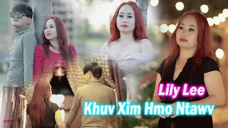 Lily Lee - Khuv Xim Hmo Ntawv Nkauj Tawm Tshiab New Song 2023