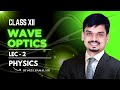 Class 12 Physics | Wave Optics Lecture 2| Neel Kamal Sir | TCA | Interference