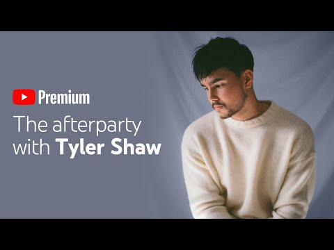 TYLER SHAW’S YOUTUBE PREMIUM AFTERPARTY