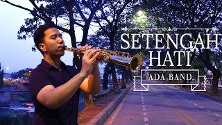 Setengah Hati - Ada Band (Saxophone Cover by Desmond Amos)