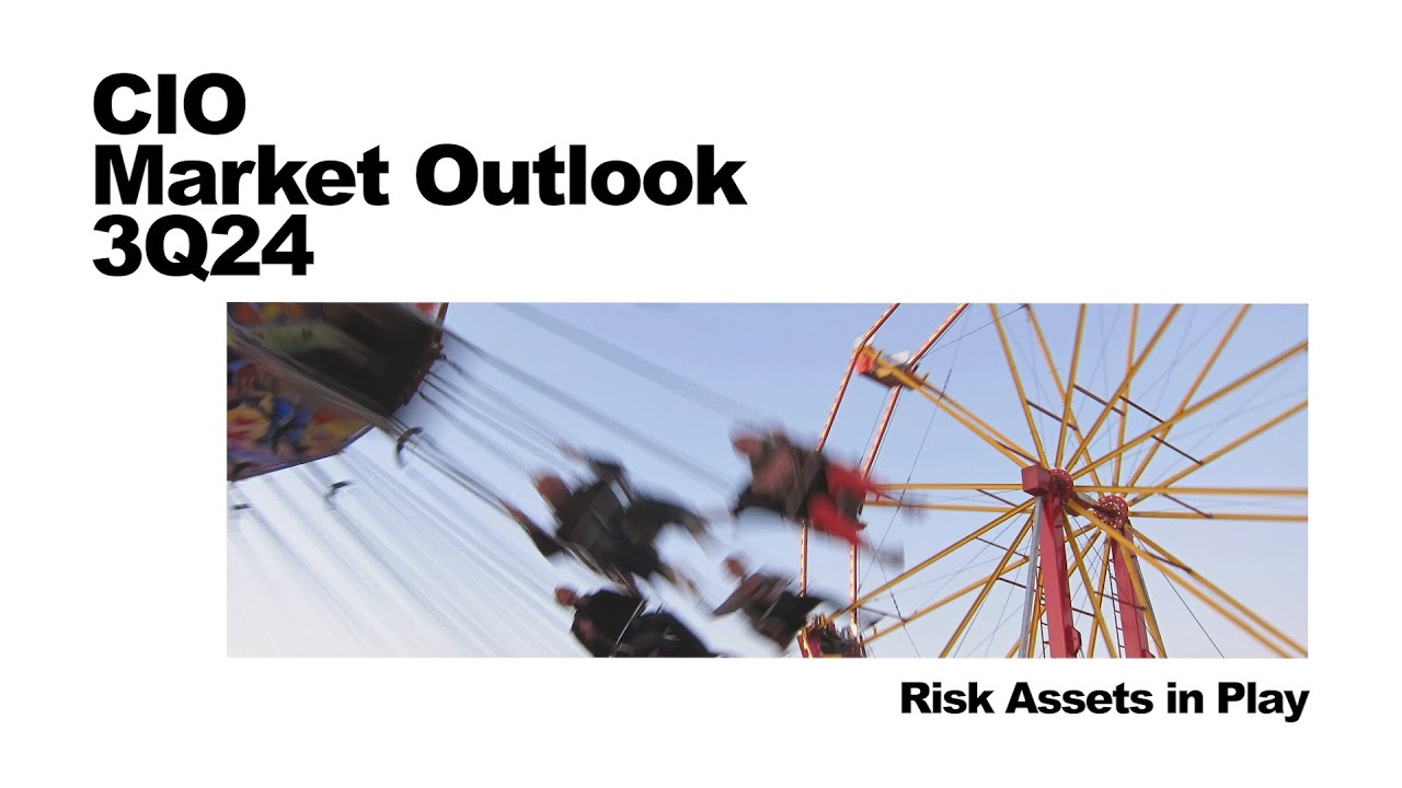 CIO Insights 3Q24: Risk Assets in Play