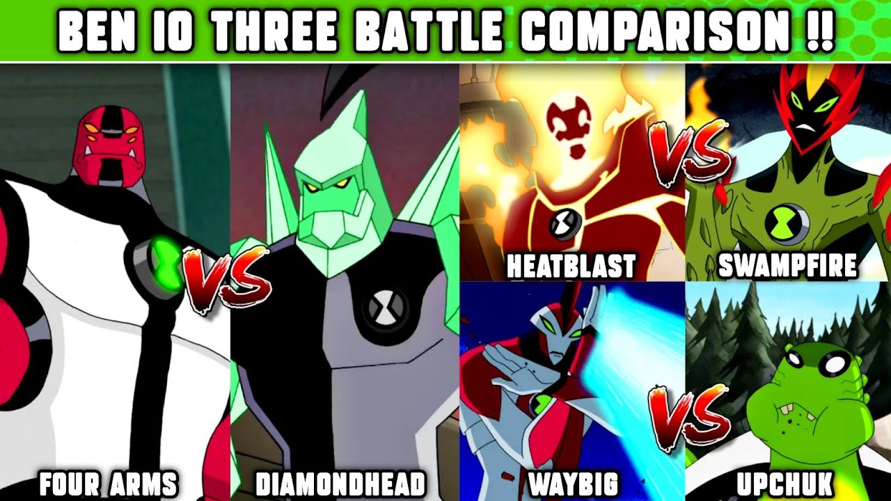 BEN 10 HeatBlast Vs Swampfire / Four Arms vs Diamondhead / Waybig Vs
