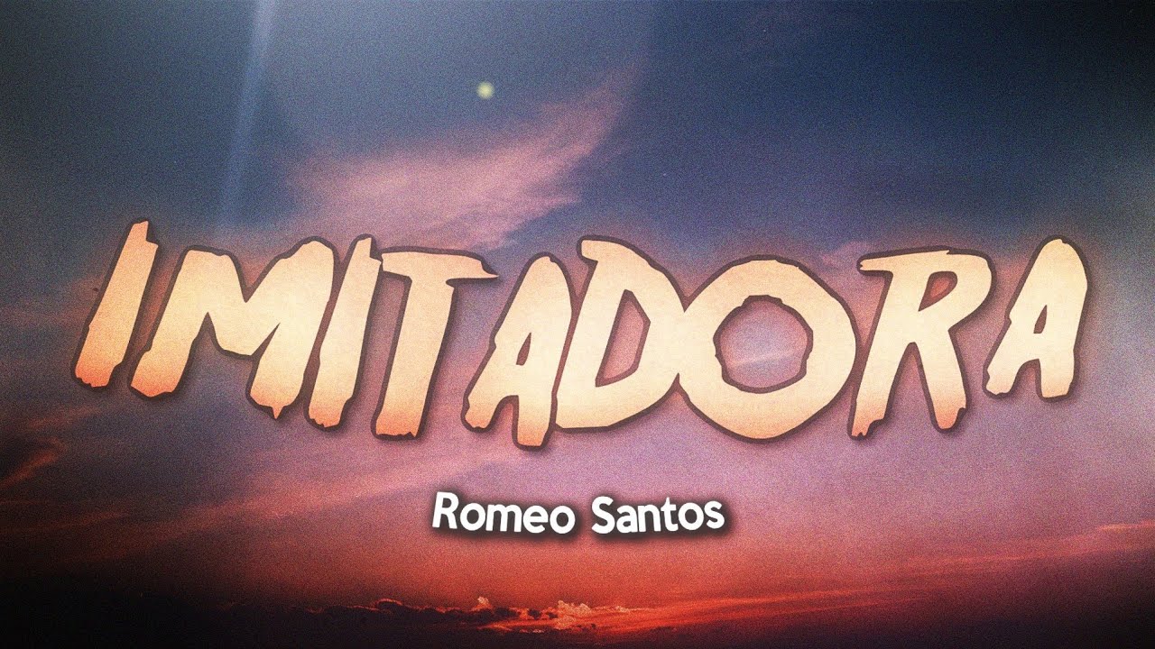 Romeo Santos - Imitadora (Letra/Lyrics)