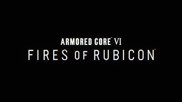 ARMORED CORE VI FIRES OF RUBICON PART 10 - The End Of Chapter 2