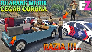 DILARANG MUDIK!! POLISI RAZIA PARA PEMUDIK LEBARAN 2020 - GTA 5 PARODY 86