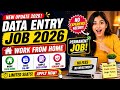 🔥Data Entry Permanent Work From Home Job  2026 | No Experience | Freshers Can Apply🔥