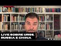 Live com Pepe Escobar e Elias Jabbour sobre URSS, Russia e China