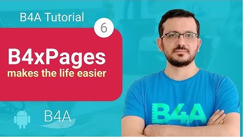 B4X B4A Android Tutorial - B4Xpages makes the life easier