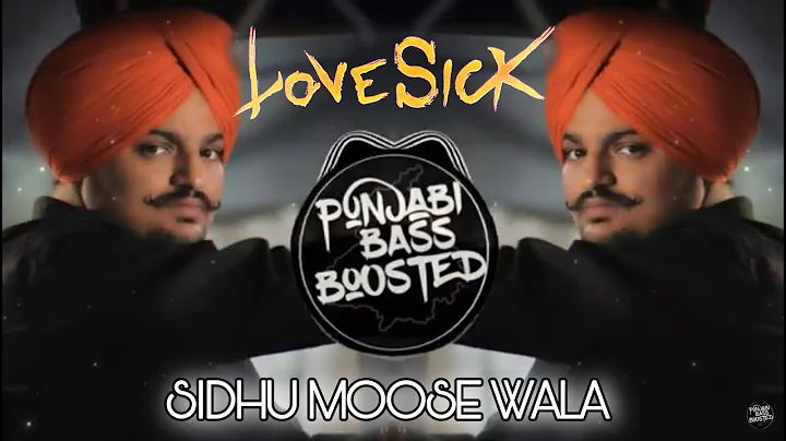 LOVE SICK (BASS BOOSTED) Sidhu Moose Wala | AR Paisley | Mxrci | New Punjabi Song 2022