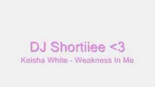 Dj Shortiiee - The Weakness In Me
