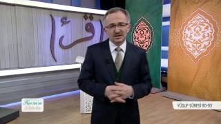 Kur'an'ın Dilinden 310.Bölüm - (Yusuf Suresi 80-93)