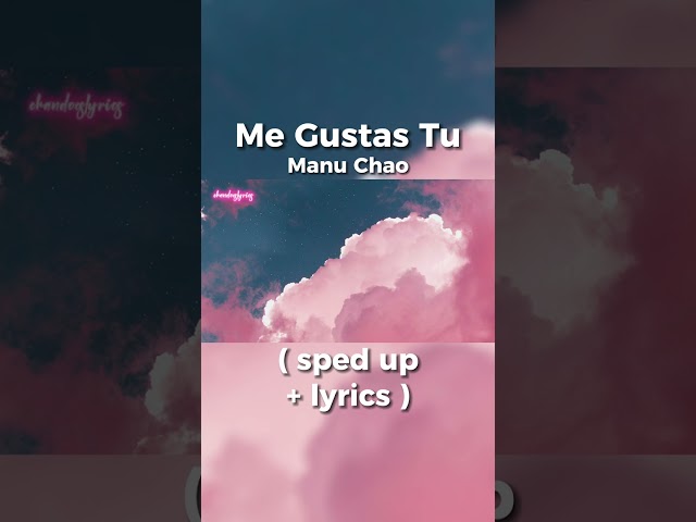 Manu Chao - Me Gustas Tu (Sped up + Lyrics) | full video in comments! #shorts (re-upload) class=