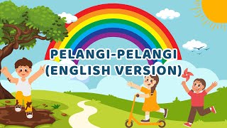 Download lagu Pelangi Pelangi | Rainbows (English Version)