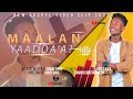 Maalan Yaadd A Iyasu Sanbato Maalan Yaadd A Iyasu Sanbato