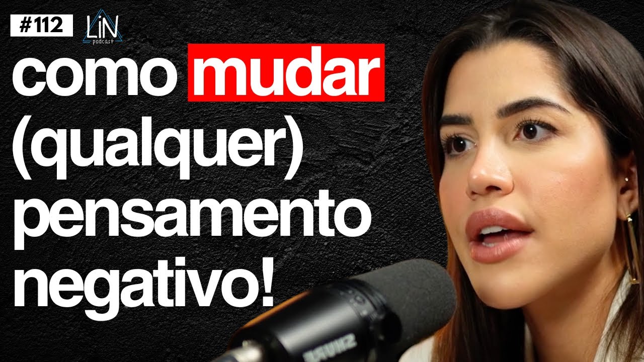 Nº1 em Reprogramação Mental: Isso Define Tudo Na Sua Vida! | Eduarda Escobar | LIN Podcast #112