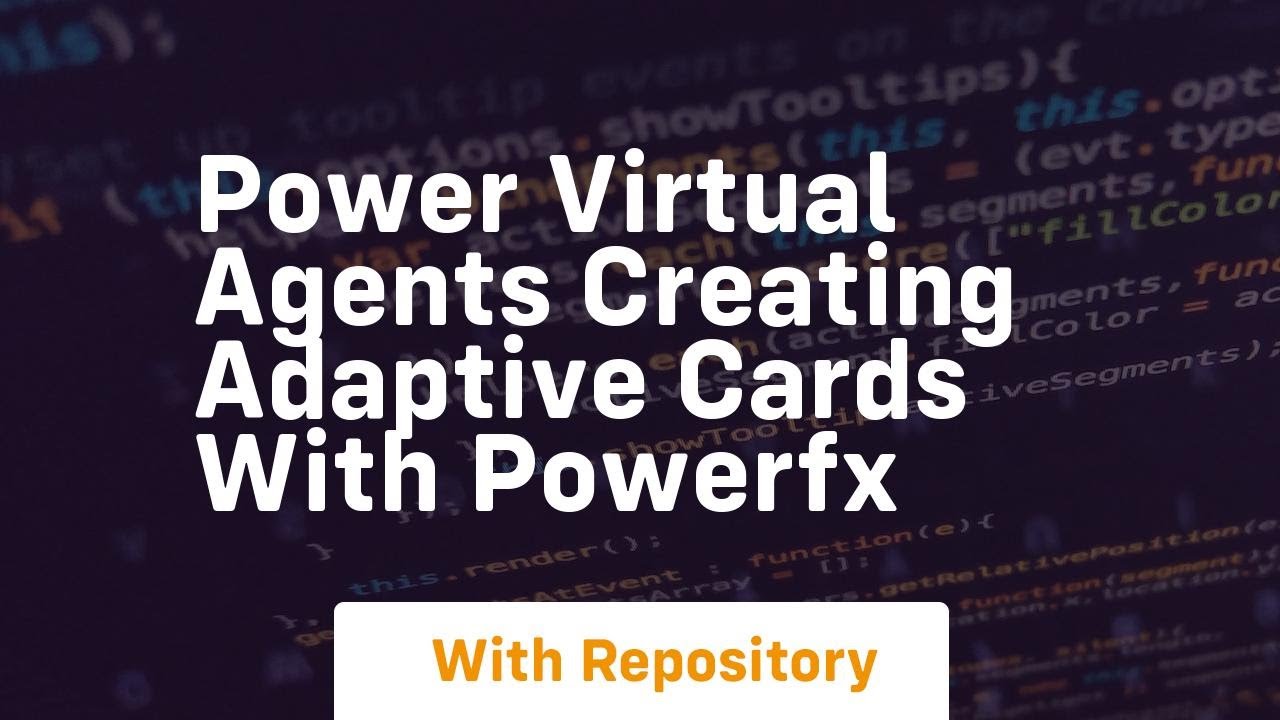 Power virtual agents creating adaptive cards with powerfx