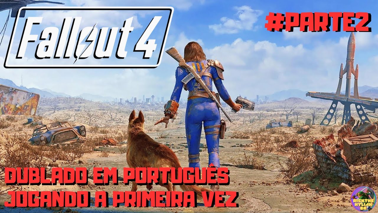 Fallout 4 - Jogando pela primeira vez DUBLADO EM PORTUGUÊS 