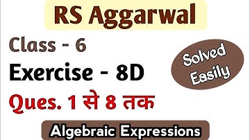 RS Aggarwal Class 6 Exercise 8D Question Number 1 2 3 4 5 6 7 and 8 Solutions