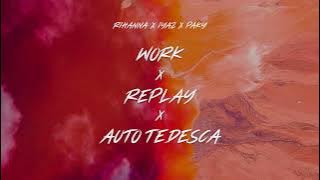 WORK x AUTO TEDESCA x REPLAY (SAMUELE BRIGNOCCOLO MASHUP)