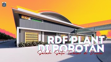 RDF Plant di Rorotan, Salah Satu Terbesar di Dunia