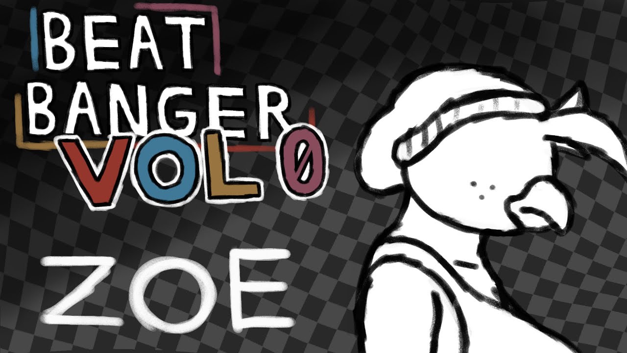 Beat Banger Volume 0: Zoe