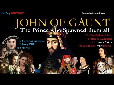John of Gaunt - 그들 모두를 낳은 왕자의 실제 얼굴 애니메이션