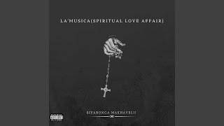 LA'MUSICA (SPIRITUAL LOVE AFFAIR)