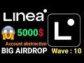5000$ Linea Network Airdrop wave 10 account abstraction