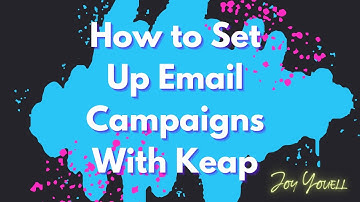 Teach Me How To Do Email Campaigns With Keap