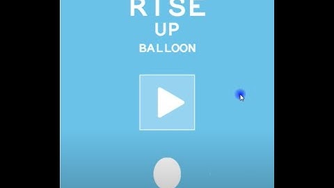 Rise up balloon (Gameplay Walkthrough)