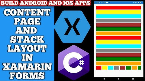 Stack Layout and Content Page in xamarin forms | Xamarin StackLayout and ContentPage
