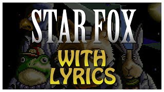 Star Fox With Lyrics - Corneria Explicit