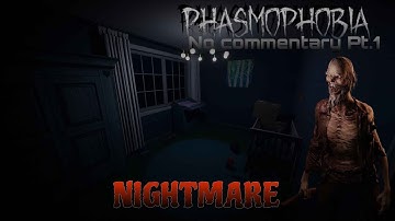 Phasmophobia | Nightmare | 6 Tanglewood Drive | No Commentary | 1 Ep