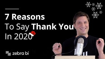 7 Reasons To Say Thank You In 2020 🎄 From Andrej Lapajne And Zebra BI Team