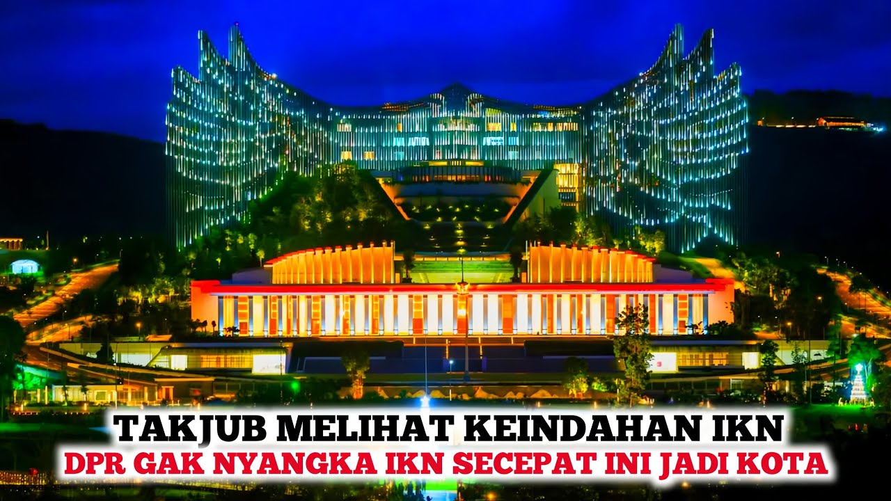 IKN SANGAT INDAH❗️DPR Kaget Lihat IKN Begitu Cepat Keindahannya Sandingkan Dg Ibu Kota Negara Lain
