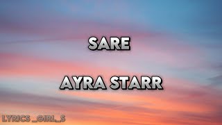 AYRA STARR -- SARE (LYRICS)