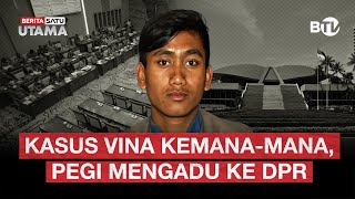 🔴 LIVE | Kasus Vina Kemana-Mana, Pegi Mengadu Ke DPR – Beritasatu Utama