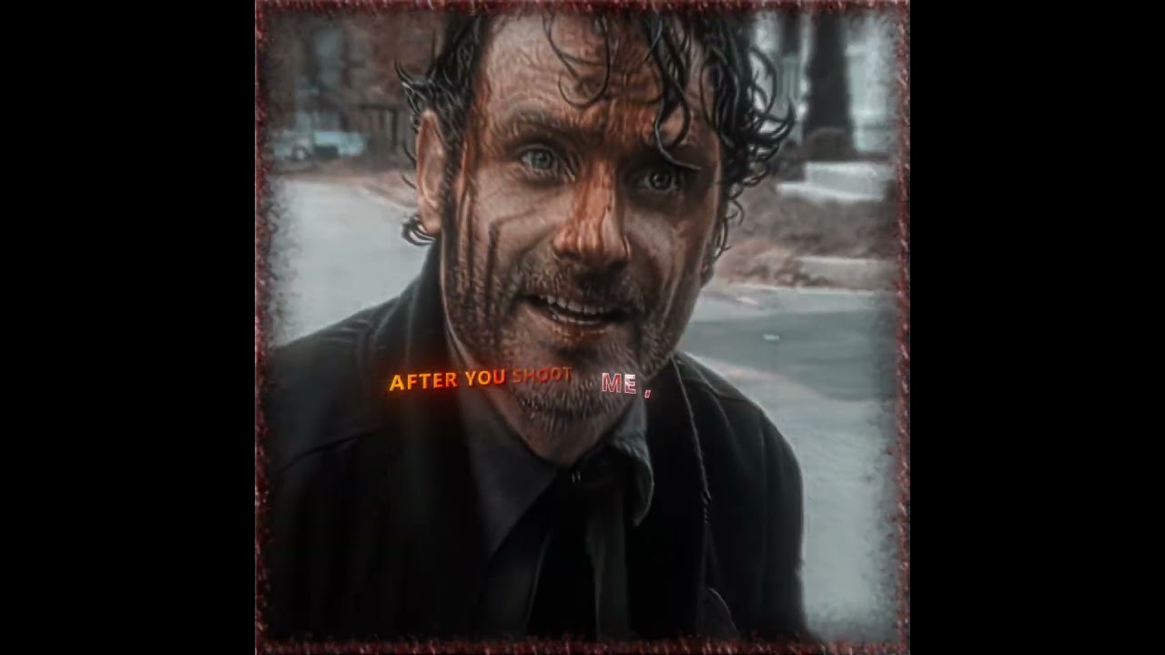 You mean ME | Rick Grimes Edit | Mareux - Killer |