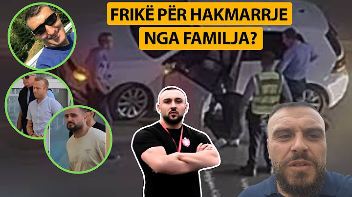 EKSKLUZIVE: ÇFARË DEKLARUAN POLICËT? - Zbardhet RAPORTI! FRIKË NGA HAKMARRJA
