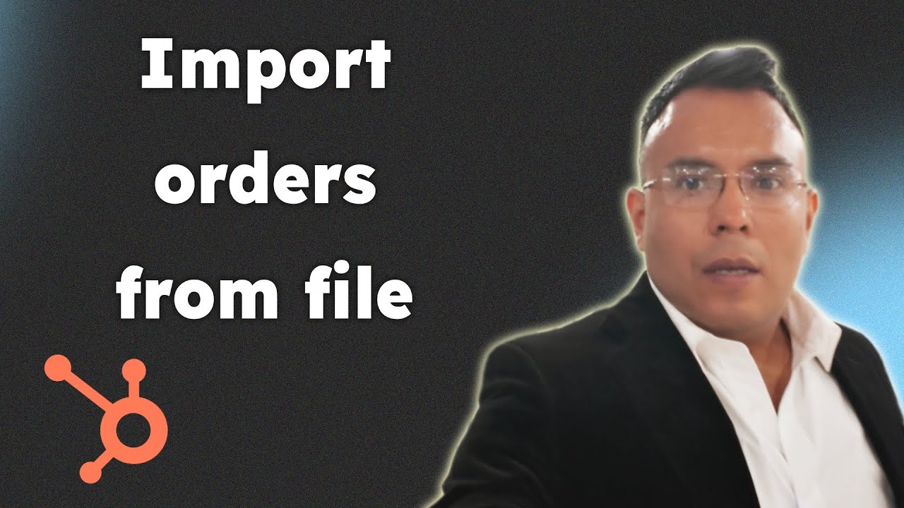 Import orders from file in hubspot 2025