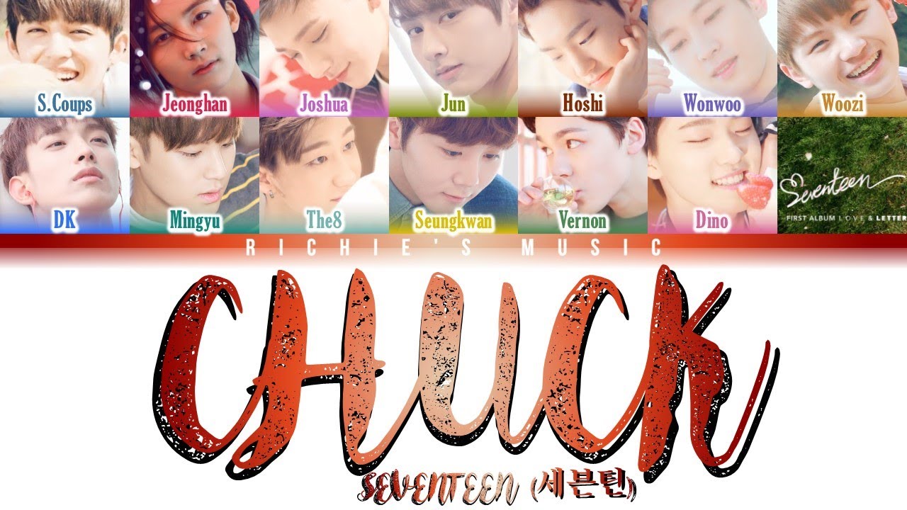 SEVENTEEN (세븐틴) - Chuck (엄지척) [Color Coded Lyrics Han|Rom