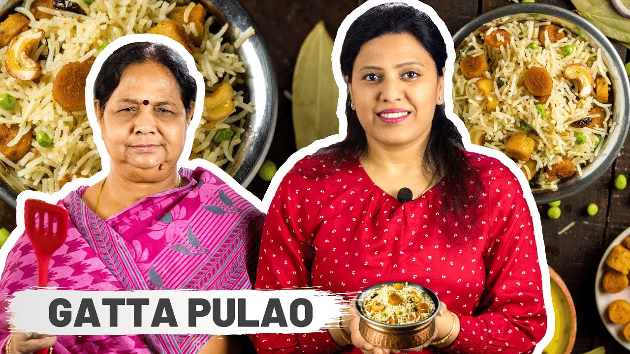 गट्टे का पुलाव तो आप हजारो बार खाए होगे, एक बार मेरी सास का तरीका अपनाकर देखिए/New Gatta Pulao