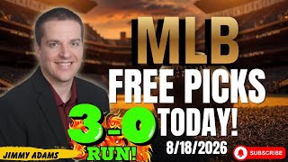 Full MLB Picks and Predictions Today! Baseball Best Bets and Free Picks Tuesday 8/18/2026 News