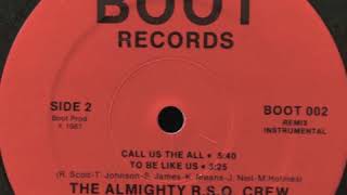 The Almighty R.S.O. Crew - We'll remember you (Boot Rec. 1987) Boston Melody Hip Hop