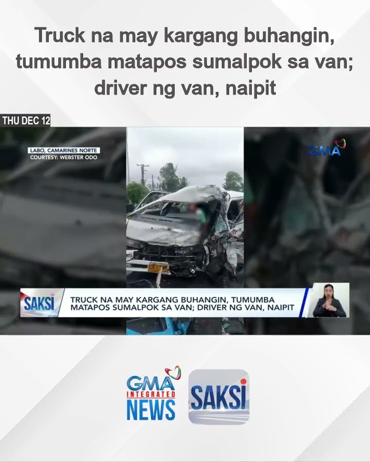 Truck na may kargang buhangin, tumumba matapos sumalpok sa van; driver ng van, naipit | Saksi
