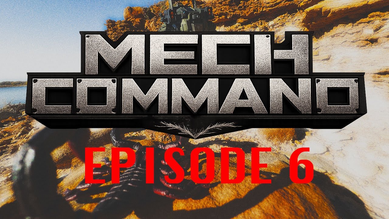 Mech Command: Episode6 "Guerrilla Warfare"