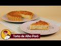 Torta de Alho Poró - Chef Silvia Nicolau