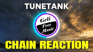 Tunetank - Chain Reaction Resimi